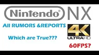 Nintendo NX - New Leaked Info? Rumors Everywhere!!!