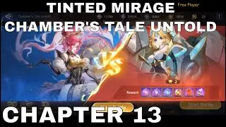 TINTED MIRAGE CHAMBER'S TALE UNTOLD | CHAPTER 13 ► MOBILE LEGENDS ADVENTURE