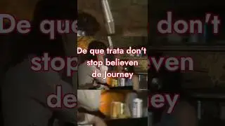 De que trata don't stop believen de journey