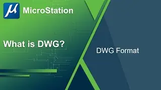 Working with DWG files in MicroStation - Part 1: What is DWG?