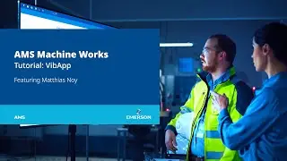 AMS Machine Works | VibApp - Tutorial