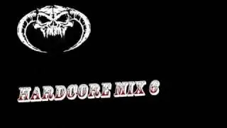 Hardcore Mix 6