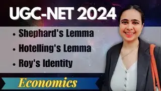 Shephard's Lemma, Hotelling's Lemma, Roy's Identity | MICROECONOMICS UGC NET JRF JUNE 2024