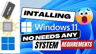 installing windows 11 no need any requirement