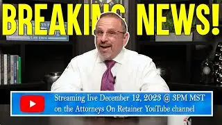 Breaking News! Attorneys On Retainer Update  - Join Our YouTube Live To Find Out What It Is!