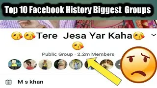 Top 10 Facebook Groups || Facebook History Biggest Groups || Facebook Most Popular Groups