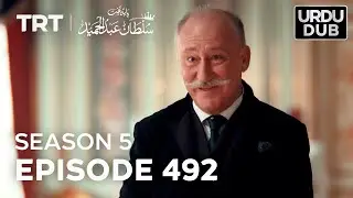 Payitaht Sultan Abdulhamid Episode 492 | Season 5