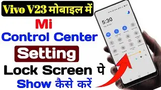 How To Vivo V23 Control Center Show, How To Enable Control Center Vivo V23, Control Center Setting