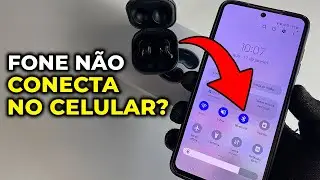 Fone de Ouvido bluetooth NÃO CONECTA no CELULAR? Como Resolver!