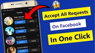 How To Accept All Friend Request on Facebook At Once 😱 || One Click Accept All Friend Request