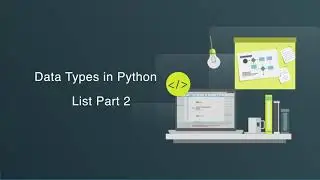 List Part 3 (Check if Item Exists, Loop Through a List and Sort Lists )