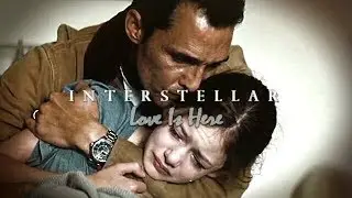 Interstellar | Love Is Here