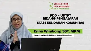 PDD-UKTPT VIDEO PENGAJARAN (SERDOS SMART 2024) ERINA WINDIANY, S.ST., M.KM.,_STIK BUDI KEMULIAAN