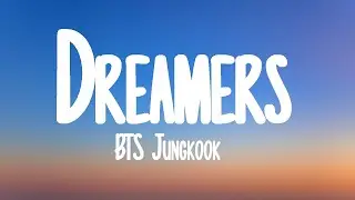 BTS Jungkook - Dreamers (Lyrics) FIFA World Cup 2022