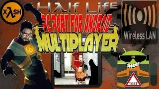 Half Life: Multiplayer fixes on Android with Xash3D (Note 2 + HP TP)
