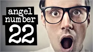 Numerology Secrets Of Angel Number 22!