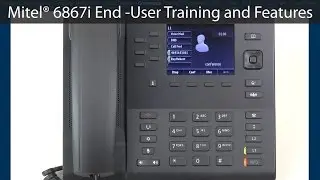 Mitel® 6867i End-User Training & Features Tutorial (N-Way Conference)