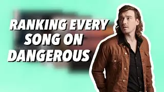 Ranking Every Song on Morgan Wallen's 