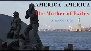 America America : The  Mother of Exiles