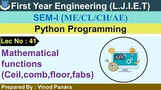 Lec-41_Mathematical functions(ceil, comb, fabs, floor) | Python Programming | First Year Engineering