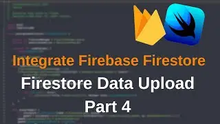 Firebase Integration in SwiftUI iOS App: Part 4 - Seamlessly Upload Data to Firestore | JimBean