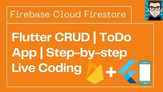 Firebase Cloud Firestore Flutter CRUD | ToDo App | Step by step live coding
