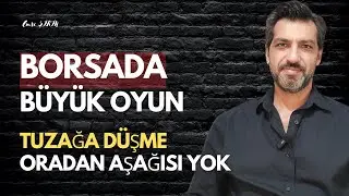 BORSADA YATIRIMCIYA TUZAK! İŞLER DEĞİŞECEK BUNU YAP, SABRET| Emre ŞİRİN 