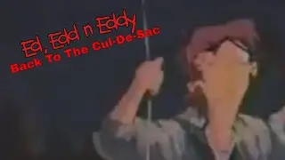 Ed, Edd, 'n' Eddy (Fan-Dub) - Back To The Cul-De-Sac (By Akeem Lawanson)