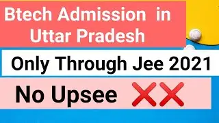 Aktu Btech Admission 2021 Admission Through Jee only