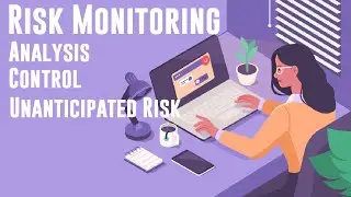 Risk Management Part XIII - Monitoring, Analysis and Control of Unanticipated Risk