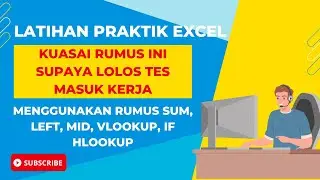 Latihan Praktik Excel Untuk Seleksi Masuk Kerja ❗Cocok Untuk Pemula AUTO LOLOS SELEKSI TES EXCEL❗