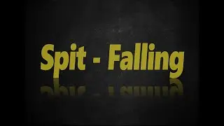 Spit - Falling