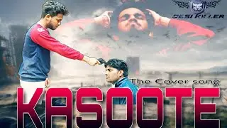 KASOOTE 2 gulzaar Chhanniwala the latest haryanvi cover song 2019 presented by //Desi Killer//