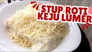 Resep Stup Roti Keju Lumer