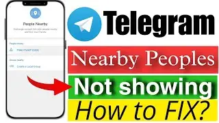 Telegram nearby feature not working  | how to fix telegram people nearby not showing 🔥🔥