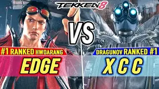 T8 🔥 EDGE (#1 Ranked Hwoarang) vs X C C (#1 Ranked Dragunov) 🔥 Tekken 8 High Level Gameplay