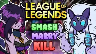 League of Legends SMASH, MARRY, KILL Randomizer Edition