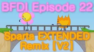 Battle for Dream Island - Episode 22 [Sparta Extended Mix] [V2]