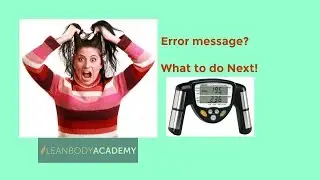 Does Your Scale or Device Give an Error Message?