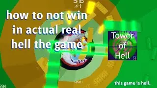 Tower of Hell is Hell