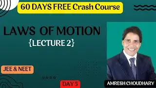 LAWS OF MOTION - [L 2] | NUMERICALS | 60 DAYS FREE Crash Course | JEE & NEET | #amreshchoudhary