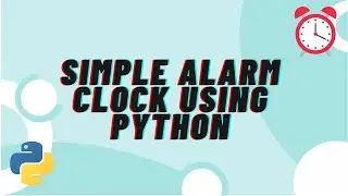 Simple Alarm Clock using Python | playsound datetime | Mini Project Ideas | Python | Bits & Bytes