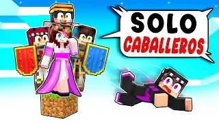 ¡ATRAPADA en UN BLOQUE de SÓLO CABALLEROS en MINECRAFT! 😱💥⚔