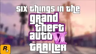 6 Things We Could See In TOMORROW'S GTA 6 Trailer!