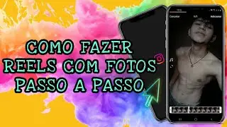 COMO FAZER REELS COM FOTOS (PASSO A PASSO)