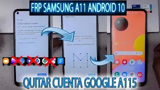FRP SAMSUNG A11 QUITAR CUNETA GOOGLE ANDROID 10 SIN PC SIN APK SIN PROGRAMAS A115A
