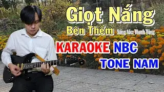 Giọt Nắng Bên Thềm - Karaoke Tone Nam - NBC