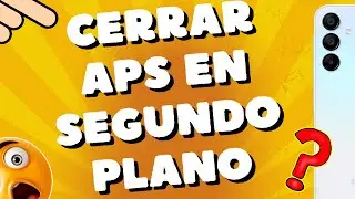 Cómo cerrar las aplicaciones en segundo plano en Samsung Galaxy A14 A15 liberar RAM