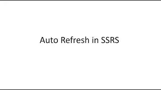 Auto Refresh In SSRS