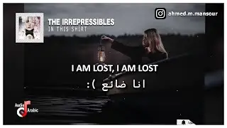 The Irrepressibles - In this shirt مترجمة